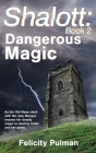 Shalott: Dangerous Magic Cover Image