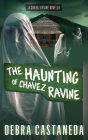 The Haunting of Chavez Ravine By Debra Castaneda Cover Image