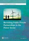 Revisiting Public-Private Partnerships in the Power Sector (World Bank Study) By Maria Vagliasindi Cover Image