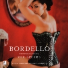 Bordello By Vee Speers (Photographer), Karl Lagerfeld (Foreword by) Cover Image