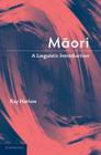 Maori: A Linguistic Introduction Cover Image