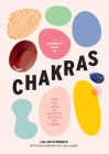 A Beginner's Guide to Chakras: Open the path to positivity, wellness and purpose Cover Image