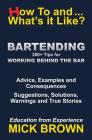 Bartending (How to...and What's it Like?) By Mick Brown Cover Image