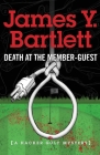 Death at the Member-Guest By James Y. Bartlett Cover Image