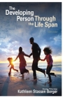The Developing Person Through the Life Span By Hayden Titheradge Cover Image