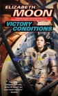 Victory Conditions (Vatta's War #5) By Elizabeth Moon Cover Image