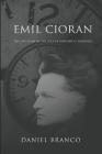 Emil Cioran: The Criticism of the Idea of Historical Progress By Daniel Branco, Samuel Henriques de Araújo (Translator) Cover Image