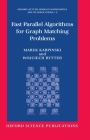 Fast Parallel Algorithms for Graph Matching Problems Cover Image