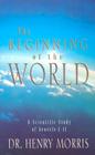 The Beginning of the World By Henry Madison Morris Cover Image