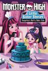 Monster High: Little Sister Stories: Fangelica's Batty Bake Club Cover Image