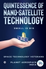 Quintessence of Nano-Satellite Technology: Small is Big By Planet Aerospace (India) Cover Image