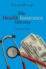 The Health Insurance Odyssey: Shaping the Future Cover Image