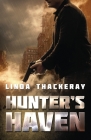 Hunter's Haven By Linda Thackeray Cover Image