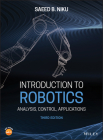 Introduction to Robotics By Saeed B. Niku Cover Image