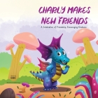 Charly Makes New Friends By Gabie Books, Gerda Nobbs (Illustrator) Cover Image