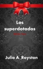 Los superdotados Edición Teen By Julia a. Royston Cover Image