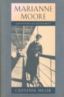 Marianne Moore: Questions of Authority By Cristanne Miller Cover Image