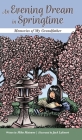 An Evening Dream in Springtime: Memories of My Grandfather By Mika Matsuno, Jack Lefcourt (Illustrator) Cover Image