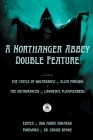 A Northanger Abbey Double Feature: The Castle of Wolfenbach by Eliza Parsons & The Necromancer by Lawrence Flammenberg By Eliza Parsons, Lawrence Flammenburg, Peter Will (Translator) Cover Image