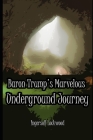 Baron Trump's Marvelous Underground Journey: Annotated Cover Image