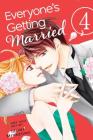 Everyone's Getting Married, Vol. 4 (Everyone’s Getting Married #4) Cover Image