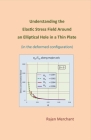 Understanding Elastic Stress Field Around an Elliptical Hole in a Thin Plate Cover Image