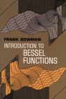 Introduction to Bessel Functions (Dover Books on Mathematics) Cover Image