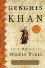 Genghis Khan and the Making of the Modern World Cover Image