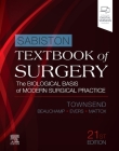 Sabiston Textbook of Surgery: The Biological Basis of Modern Surgical Practice Cover Image