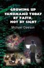 Growing Up Yanomamö Today: By Faith, Not by Sight Cover Image