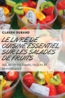 Le Livre de Cuisine Essentiel Sur Les Salades de Fruits Cover Image