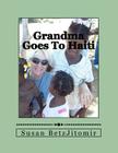Grandma Goes To Haiti By Susan Betzjitomir Jd (Photographer), Public Domain (Photographer), Susan Betzjitomir Jd Cover Image