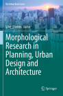 Morphological Research in Planning, Urban Design and Architecture (Urban Book) Cover Image