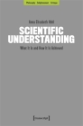 Scientific Understanding: What It Is and How It Is Achieved Cover Image