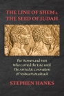 The Line of Shem & The Seed of Judah Cover Image