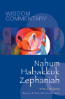 Nahum, Habakkuk, Zephaniah: Volume 38 (Wisdom Commentary #38) By Wilda C. M. Gafney, Barbara E. Reid (Editor), Carol J. Dempsey (Volume Editor) Cover Image