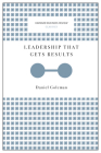 Leadership That Gets Results (Harvard Business Review Classics) Cover Image