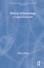 History of Psychology: A Cultural Perspective (Psychology Press & Routledge Classic Editions) By Cherie O'Boyle Cover Image
