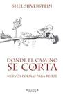 Donde El Camino Se Corta: Nuevos Poemas Para Reirse Cover Image