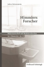 Himmlers Forscher: Wehrwissenschaft Und Medizinverbrechen Im Ahnenerbe Der Ss. 2., Durchgesehene Auflage By Julien Wilhelm Von Reitzenstein Cover Image
