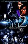 Gangsta Shyt 2: No More Rules Cover Image