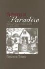 Suffering in Paradise: The Bubonic Plague in English Literary Studies from More to Milton (Medieval & Renaissance Literary Studies) By Rebecca Totaro Cover Image