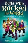 Boys Who Rocked the World: Heroes from King Tut to Bruce Lee By Michelle Roehm McCann, David Hahn (Illustrator) Cover Image