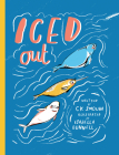 Iced Out By Isabella Bunnell (Illustrator), Ck Smouha Cover Image