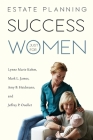 Estate Planning Success Just for Women Cover Image