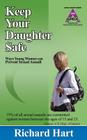 Keep Your Daughter Safe: Ways Young Women Can Prevent Sexual Assault Cover Image