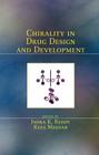 Chirality in Drug Design and Development By Indra K. Reddy (Editor), Reza Mehvar (Editor) Cover Image