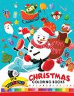 Christmas coloring books for toddlers: Christmas Coloring Book for Children, boy, girls, kids Ages 2-4,3-5,4-8 Cover Image
