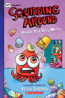 Prank You Very Much: A Graphix Chapters Book (Squidding Around #3) By Kevin Sherry, Kevin Sherry (Illustrator) Cover Image
