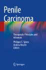 Penile Carcinoma: Therapeutic Principles and Advances By Philippe E. Spiess (Editor), Andrea Necchi (Editor) Cover Image